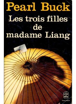 Buck, Pearl - Les trois filles de madame Liang Buck, Pearl - Les trois filles de madame Liang, null 1986 antikvár könyv