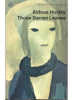 Huxley, Aldous Leonard - Those Barren Leaves Huxley, Aldous Leonard - Those Barren Leaves, null 1978 antikvár könyv