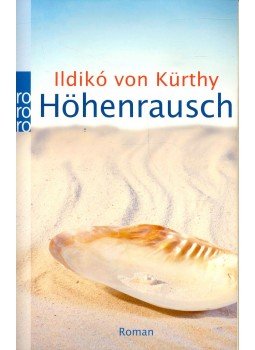 von Kürthy, Ildikó - Höhenrausch von Kürthy, Ildikó - Höhenrausch, null 2009 antikvár könyv