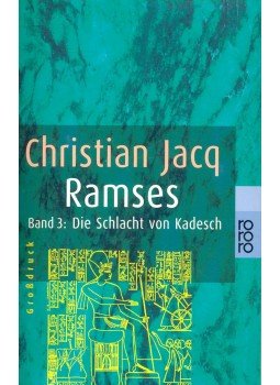 Christian Jacq - Ramses 3. Die Schlacht von Kadesch, null 2000 antikvár könyv