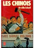SCHELL, ORVILLE - Les Chinois - La vie de tous les jours en République populaire de Chine