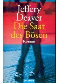 Jeffery Deaver - Die Saat des Bösen