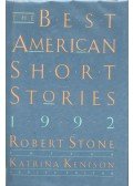 Stone, Robert - The Best American Short Stories 1992