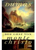 Alexandre Dumas - Der Graf von Monte Christo