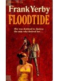 Yerby, Frank - Floodtide