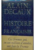 Decaux, Alain - Histoire des Francaises
