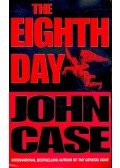 Case, John - The Eighth Day