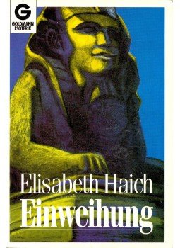 Elisabeth Haich - Einweihung Elisabeth Haich - Einweihung, null 1990 antikvár könyv