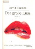 HUGGINS, DAVID - Der große Kuss