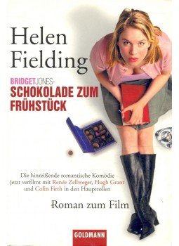 Helen Fielding - Bridget Jones - Schokolade zum Frühstück Helen Fielding - Bridget Jones - Schokolade zum Frühstück, 2001 antikvár könyv