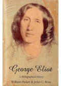 BAKER, WILLIAM - ROSS, JOHN C, - George Eliot - A Bibliographical History