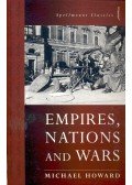 Howard, Michael - Empires, Nations and Wars