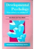 BIRCH, ANN - MALIM, TONY - Developmental Psychology - from infancy to adulthood