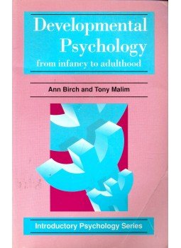 BIRCH, ANN - MALIM, TONY - Developmental Psychology - from infancy to adulthood BIRCH, ANN - MALIM, TONY - Developmental Psychology - from infancy to adulthood, null 1993 antikvár könyv
