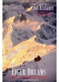 Jon Krakauer - Eiger Dreams