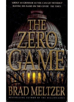 Meltzer, Brad - The Zero Game Meltzer, Brad - The Zero Game, null 2004 antikvár könyv