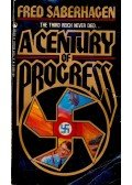 SABERHAGEN, FRED - A Century of Progress