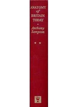 Sampson, Anthony - Anatomy of Britain Today Sampson, Anthony - Anatomy of Britain Today, null 1969 antikvár könyv