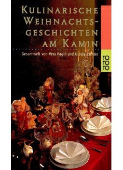 PAGIN, VERA - RICHTER, URSULA - Kulinarische Weihnachtsgeschichten am Kamin PAGIN, VERA - RICHTER, URSULA - Kulinarische Weihnachtsgeschichten am Kamin, null 2000 antikvár könyv