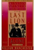 Manchester, William - The Last Lion - Winston Spencer Churchill - Alone 1932-1940