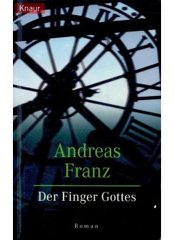 FRANZ, ANDREAS - Der Finger Gottes FRANZ, ANDREAS - Der Finger Gottes, null 1997 antikvár könyv