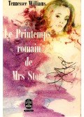 Williams, Tennessee - Le printemps romain de Mrs Stone