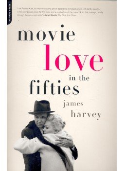 Harvey, James - Movie Love in the Fifties Harvey, James - Movie Love in the Fifties, null 2002 antikvár könyv