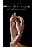 FABRE, CÉCILE - Whose Body is it Anyway? - Justice and the Integrity of Person
