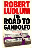Robert Ludlum - The Road to Gandolfo