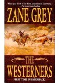 Zane Grey - The Westerners