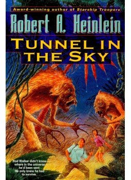 Robert A. Heinlein - Tunnel in the Sky Robert A. Heinlein - Tunnel in the Sky, null 2003 antikvár könyv