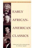 APPIAH, ANTHONY (editor) - DU BOIS, W. E. B. - DOUGLASS, FREDERICK - JACOBS, HARRIET A. - WASHINGTON, BOOKER T. - JOHNSON, JAMES WELDON - Early African-American Classics