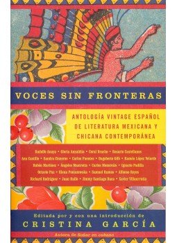 GARCÍA, CRISTINA - Voces sin fronteras - Antología vintage espanol de literatura Mexicana y Chicana contemporánea, null 2009 antikvár könyv