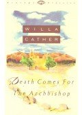 Willa Cather - Death Comes for the Archbishop