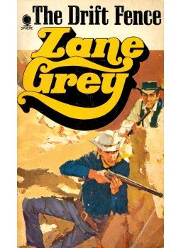 Zane Grey - The Drift Fence Zane Grey - The Drift Fence, null 1971 antikvár könyv