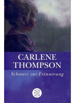 THOMPSON, CARLENE - Schwarz zur Erinnerung THOMPSON, CARLENE - Schwarz zur Erinnerung, null 2004 antikvár könyv