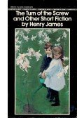 Henry James - The Turn of the Screw and Other Short Fiction