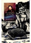 Berlin, Isaiah - The Hedgehog and the Fox - An Essay on Tolstoy's View of History