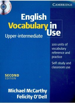 McCARTHY, MICHAEL - O'DELL, FELICITY - English Vocabulary in Use - Upper-Intermediate with CD-ROM - 2nd Edition McCARTHY, MICHAEL - O'DELL, FELICITY - English Vocabulary in Use - Upper-Intermediate with CD-ROM - 2nd Edition, null 2009 antikvár könyv