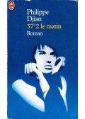 Djian, Philippe - 37°2 le Matin