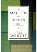 WRIGHT, TOM - Matteüs voor iedereen Deel 1 Hoofdstuk 1-15