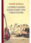 KARLSSON, FREDERIK - Låtskrivarens känslighet för vibrationer
