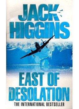 Jack Higgins - East of Desolation Jack Higgins - East of Desolation, 2006 antikvár könyv