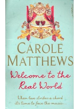 Carole Matthews - Welcome to the Real World, null 2007 antikvár könyv