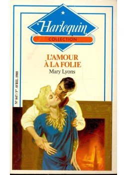 Lyons, Mary - L'Amour à la Folie Lyons, Mary - L'Amour à la Folie, null 1988 antikvár könyv