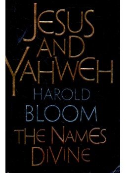 BLOOM, HAROLD - Jesus and Yahweh: The Names Divine, null 2005 antikvár könyv