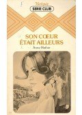 Mather, Anne - Son cœur était ailleurs