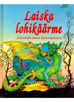 LAUNCHBURY, JANE - NIUKKANN, LEENA - Laiska lohikäärme: seitsemän satua kummajaisista LAUNCHBURY, JANE - NIUKKANN, LEENA - Laiska lohikäärme: seitsemän satua kummajaisista, null 1987 antikvár könyv