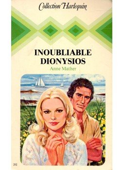 Mather, Anne - Inoubliable Dionysios Mather, Anne - Inoubliable Dionysios, null 1981 antikvár könyv