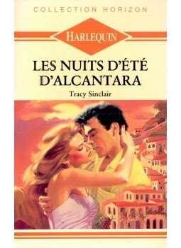 Sinclair, Tracy - Les nuits d'été D'Alcantara Sinclair, Tracy - Les nuits d'été D'Alcantara, null 1988 antikvár könyv